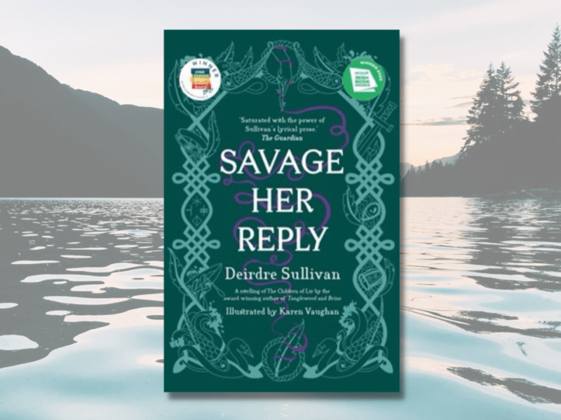 Book Review – Savage Her Reply by Deirdre&nbsp;Sullivan