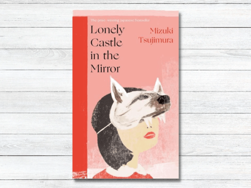Book Review – Lonely Castle in the Mirror by Mizuki&nbsp;Tsujimura