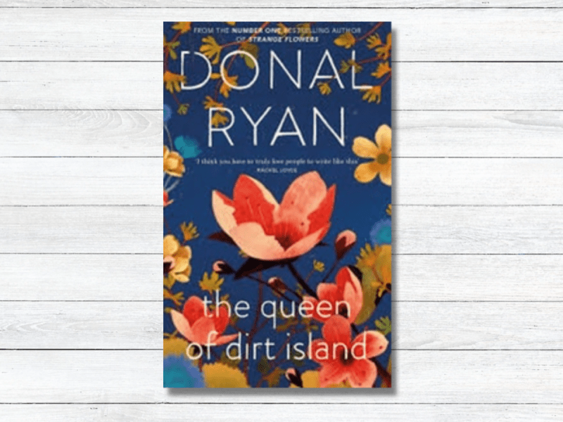 Book Review – The Queen of Dirt Island by Donal&nbsp;Ryan
