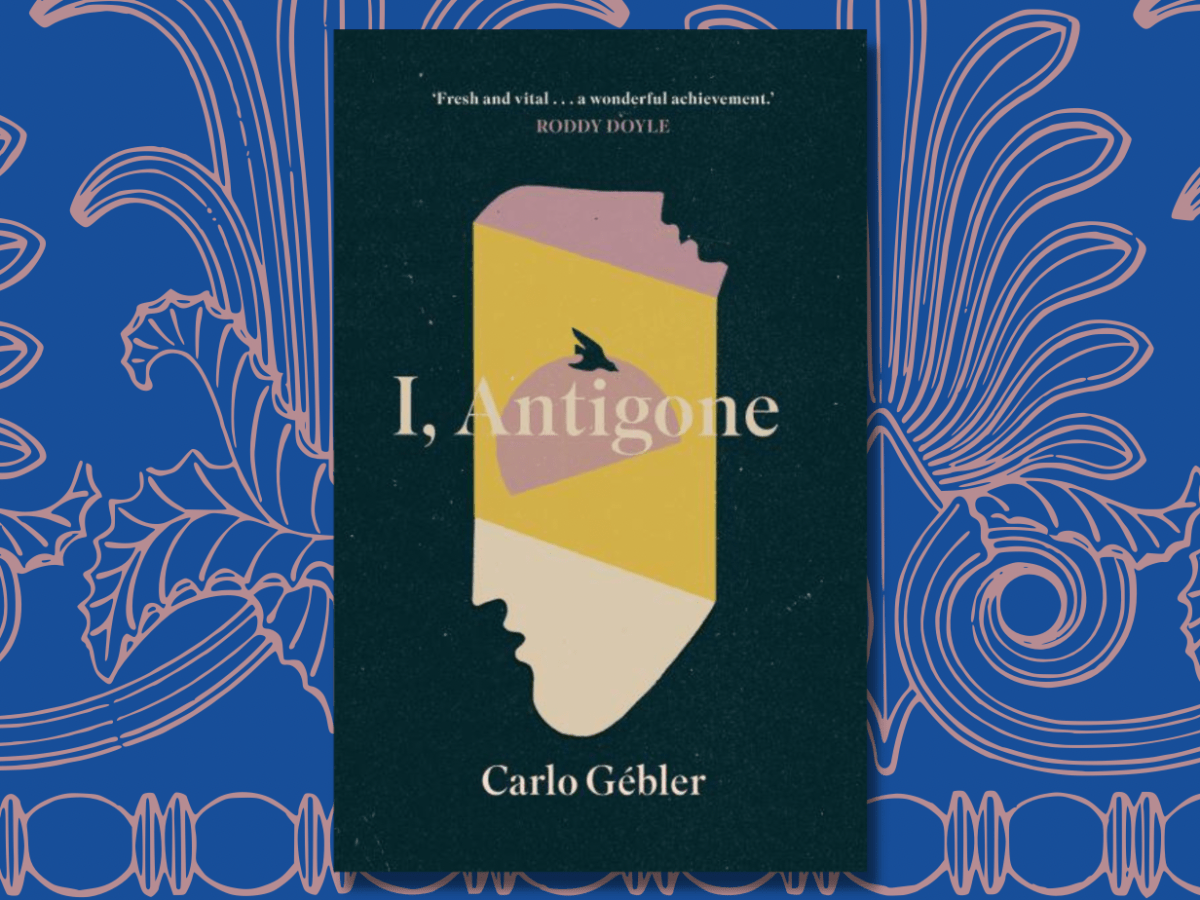 Book Review- I, Antigone by Carlo&nbsp;Gébler