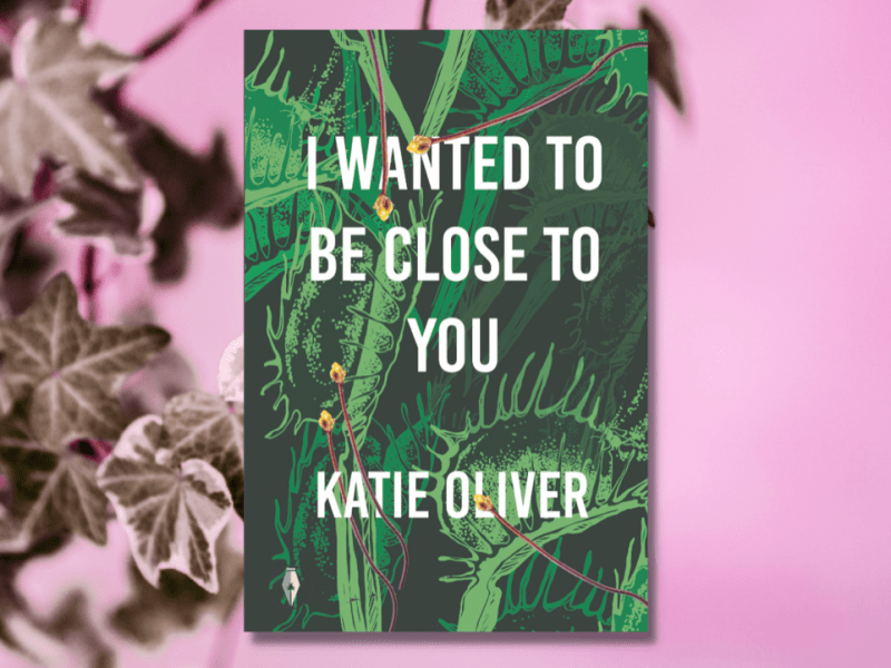 Book Review – I Wanted To Be Close To You by Katie&nbsp;Oliver