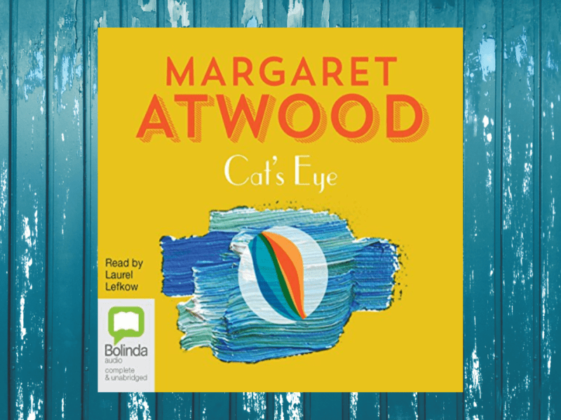 Book Review – Cat’s Eye by Margaret&nbsp;Atwood
