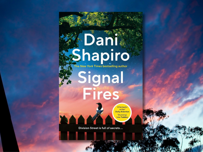 Book Review – Signal Fires by Dani&nbsp;Shapiro